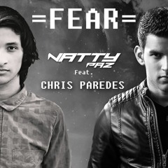 Natty Paz Feat. Chris Paredes - Fear (Radio Edit)