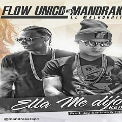 Mandrake – Ella Me Dijo (ROMANTICO)