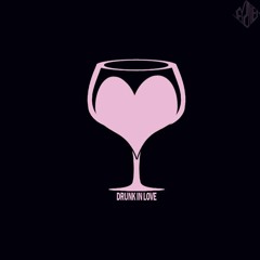 Best Drunk In Love Remix Mix
