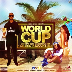 Deejay Swingz - World Cup Dancehall Mix (1Million Plays Special) #DJSwingz1Million