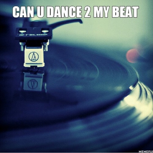 Can U Dance 2 My Beat