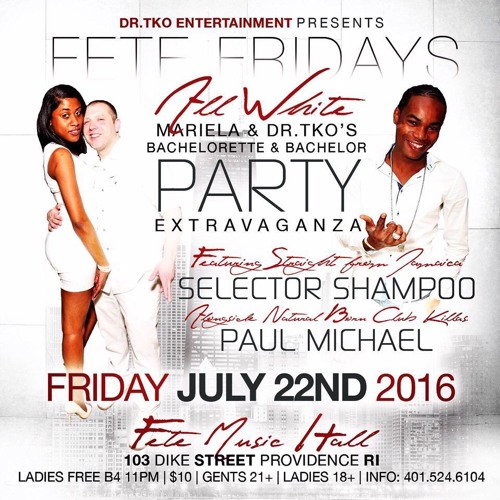 SHAMPOO & PAUL MICHAEL LIVE AT FETE FRIDAYS ON JULY 22ND