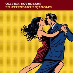 LIVRES ET VOUS - En Attendant Bojangles - Olivier Bourdeaut