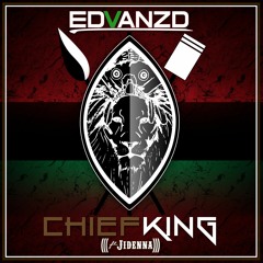 Chief, King (Ft. Jidenna)