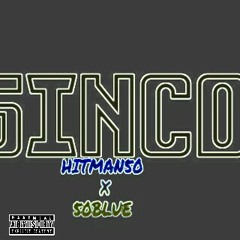 Hitman50 X 50BLKUE - CINCO SHIT(MIX BY STUNT GOD.)