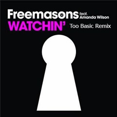 Freemasons - Watchin (Peter Kapsalis Remix)