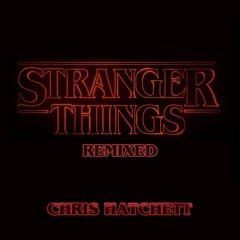 Stranger Things Theme Song (Remix)