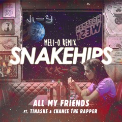 All My Friends (Meli-o Remix)