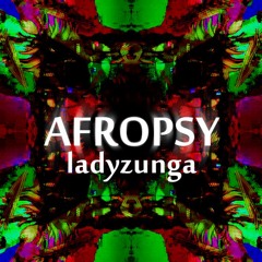 AFROPSY Electro Bass- 432hz- LADYZUNGA