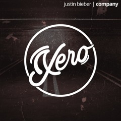 Justin Bieber - Company (Xero & Kyle Meehan Bootleg)