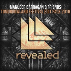 Manueer Barragan & Friends - Tomorrowland Festival Edit Pack 2016