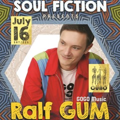 Soul Fiction Live Vol. 14 - RALF GUM @Cubo Beach Bar - Jul 16, 2016
