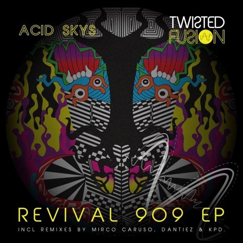Acid Skys - Revival 909 (Mirco Caruso Remix) [Twisted Fusion]