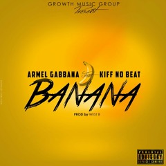 ARMEL GABBANA _ BANANA Feat Kiff No Beat