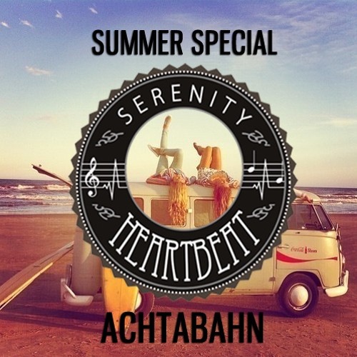 Serenity Heartbeat SUMMER SPECIAL by ACHTABAHN