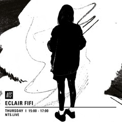 ECLAIR FIFI NTS - 008 - 21st July 2016