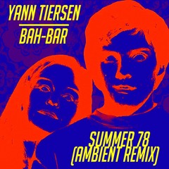 "Summer 78" (Ambient Remix)