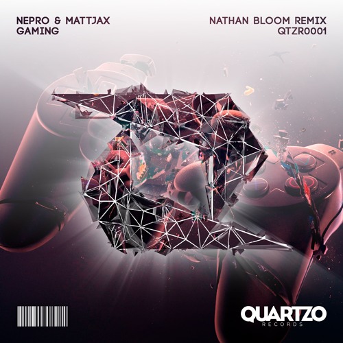 Nepro & Mattjax - Gaming (Nathan Bloom Remix) (OUT NOW!)