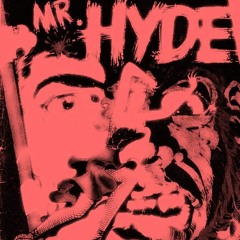 Mr. Hyde (Instrumental Rap)