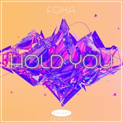 Foxa - Hold You