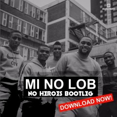 BroederLiefde - Mi No Lob (No Heroes Bootleg)