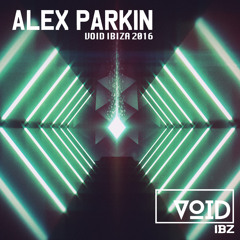VOID Ibiza 2016 - Alex Parkin