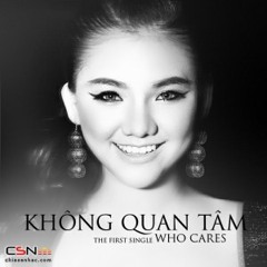 Không Quan Tâm (Who Cares) - MInh Như