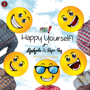 Happy Yourself [ft. Kyekyeku & Papa Ray]