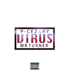 P Cezary - Virus [Ft.Mr.Turner] [Prod.by Power]