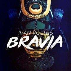 Ivan Voltes - Bravia (Original Mix) [FREE DOWNLOAD]