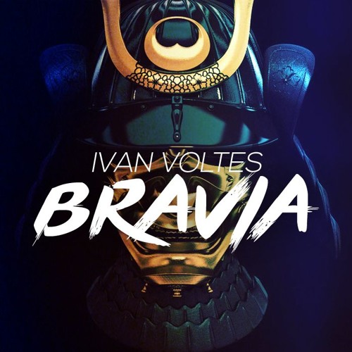 Ivan Voltes - Bravia (Original Mix) [FREE DOWNLOAD]
