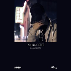 Young Cister - Donde Estás