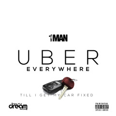 1 Man - Uber Everywhere
