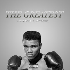 Colin Ansby x Don Pollo - The Greatest