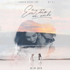 MLee Ft Soobin - Từng Ngày Anh Mơ Về Em - (Everyday I Dream Of You)
