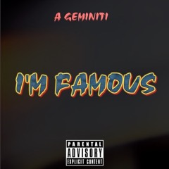 im famous