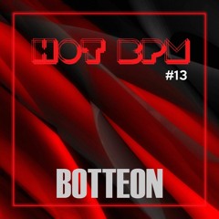 Botteon - HOT BPM @ Podcast #013