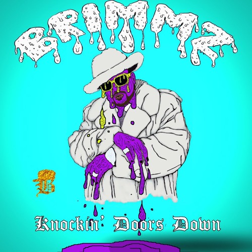 Brimmz Knockin Doors Down By Brimmz Free Download On Toneden
