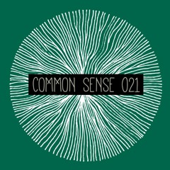 COMMON SENSE 021 • July 2016