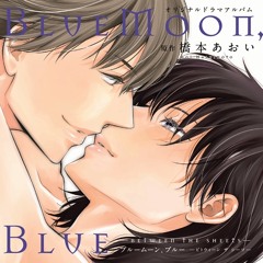 Stream Nevaeh Listen To Bl Blue Moon Blue Between The Sheets 浜田賢二 阿部敦 橋本あおい Playlist Online For Free On Soundcloud Stream Nevaeh Listen To Bl Blue Moon Blue Between The Sheets 浜田賢二 阿部敦 橋本あおい Playlist Online For Free On Soundcloud