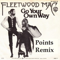 Go Your Own Way (Points Remix)