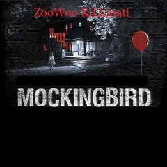 "MockingBird" REMIX! Ft. ZooWoo