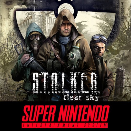 Stream S.T.A.L.K.E.R. Clear Sky SNES - Bandit Radio by Zani Divine | Listen  online for free on SoundCloud