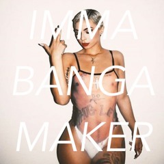 Felix Strix - Imma Banga Maka 16