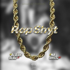 150blaz3 Ft Sha Bussin Rap Shyt Prod By #4alarmblaz3