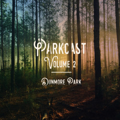 Parkcast Volume 2