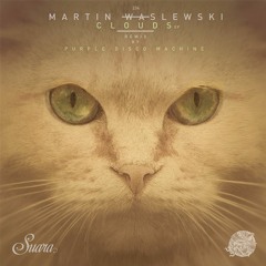 [Suara 234] Martin Waslewski - Clouds (Purple Disco Machine Remix) Snippet