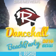 DANCEHALL BEACHPARTY 2016 | DJ RASHAD @IAMDJRASHAD