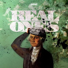Real Ones Ft. King Cashes (Produced By Bravestarr)