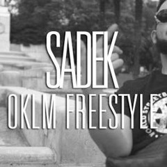 SADEK - OKLM Freestyle (Prod. By Layxon)